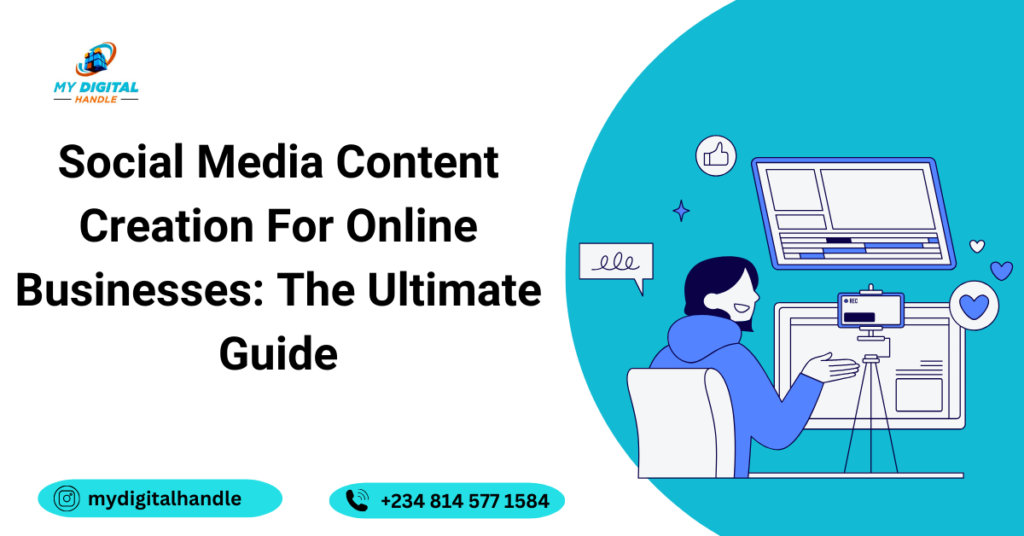 Social Media Content Creation For Online Businesses: The Ultimate Guide