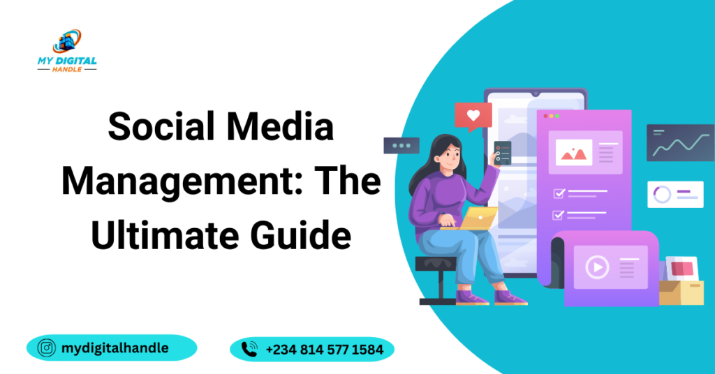 Social Media Management: The Ultimate Guide