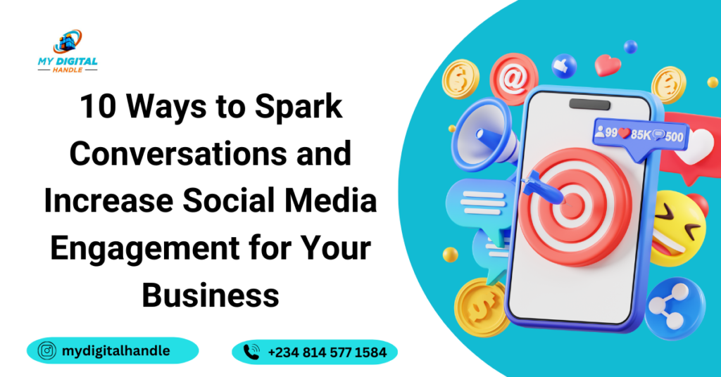 10 Ways to Spark Conversations and Increase Social Media Engagement for Your Business