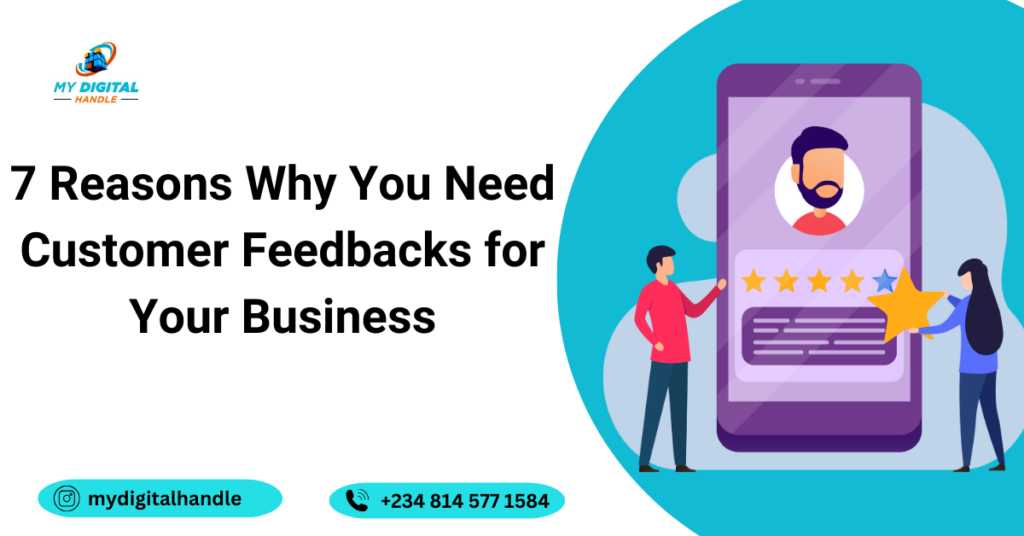 7 Reasons Why You Need Customer Feedbacks for Your Business