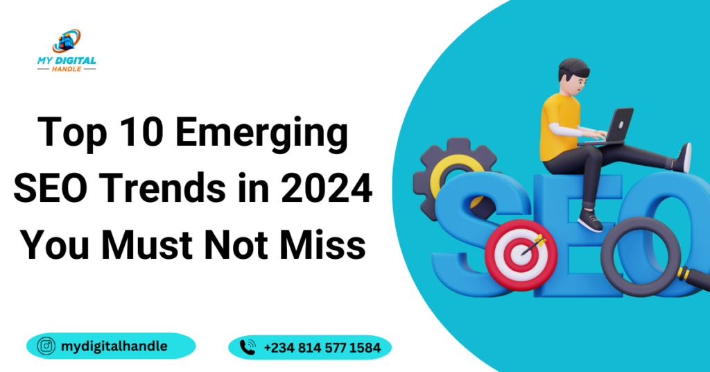 Top 10 Emerging SEO Trends in 2024 You Must Not Miss