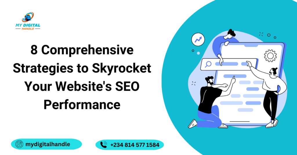 8 Comprehensive Strategies to Skyrocket Your Website's SEO Performance